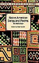 Native American Songs and Poems: An Anthology