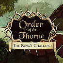 Order Of The Thorne: The King's Challenge