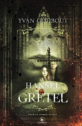 Hansel et Gretel - Les contes interdits (#4)