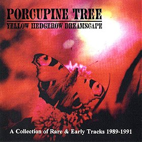 Yellow Hedgerow Dreamscape: A Collection of Rare & Early Tracks 1989-1991