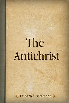 The Antichrist (Great Books in Philosophy)