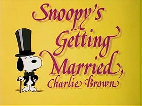 Snoopy's Getting Married, Charlie Brown                                  (1985)