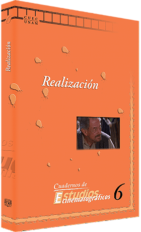 Realización - Cuadernos Estudios Cinematográficos No. 6