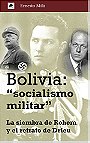 Bolivia: "socialismo militar" — La siembra de Rohem y el retrato de Drieu