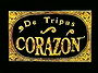 De tripas corazón