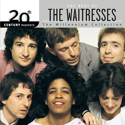 Best Of The Waitresses: 20th Century Masters: The Millennium Collection