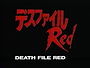 Death File: Red