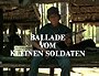 Ballad of the Little Soldier