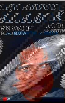 President A P J Abdul Kalam's Book Governance For Growth In India