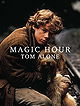 Magic Hour: Tom Alone