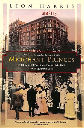 Merchant Princes: An Intimate History of Jewish Families Who Built Great Department Stores (Kodansha Globe)