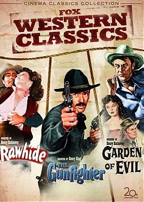 Fox Western Classics (Rawhide / The Gunfighter / Garden of Evil)