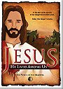 Jesus: He Lived Among Us