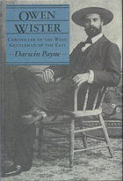 Owen Wister, Chronicler of the West, Gentleman of the East