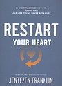 Restart Your Heart: 21 Encouraging Devotions