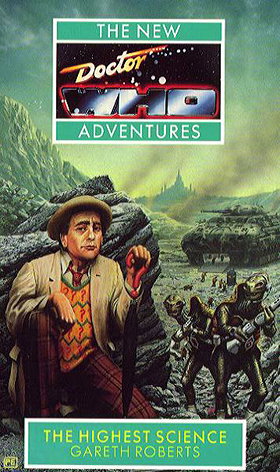 The New Adventures of Doctor Who: The Highest Science (New Doctor Who Adventures)