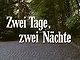 Zwei Tage, zwei Nächte