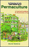 Urban Permaculture: A Practical Handbook for Sustainable Living