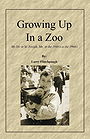 Growing Up In a Zoo