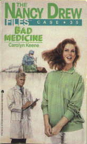 Bad Medicine (Nancy Drew Files, No. 35)