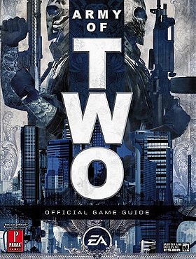 Army of Two: Prima Official Game Guide