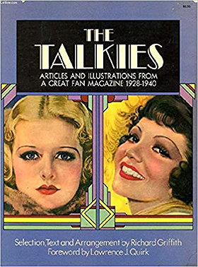 The Talkies: Articles and Illustrations from Photoplay Magazine, 1928-1940