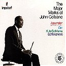Major Works of John Coltrane: Ascension 1 & 2 / Om / Kulu Se Mama / Selflessness