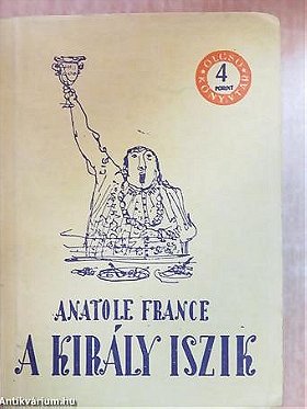 Anatole France: A király iszik
