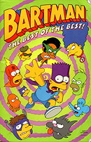 Simpsons Comics Featuring Bartman: Best of the Best