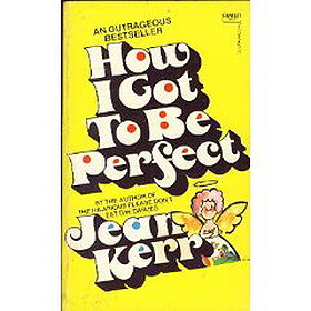 How I Got to Be Perfect