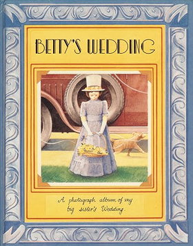 BETTYS WEDDING (FIRST AMERICAN EDITION)