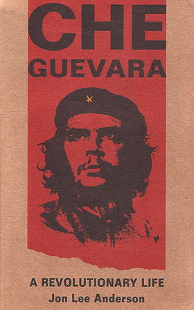 Che Guevara: A Revolutionary Life