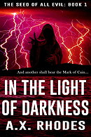 In the Light of Darkness - A.X. Rhodes