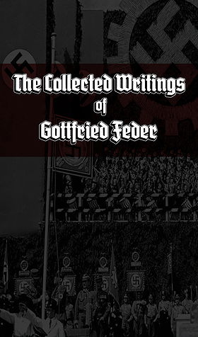 The Collected Writings of Gottfried Feder 