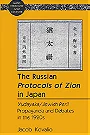 The Russian Protocols of Zion in Japan — Yudayaka/Jewish Peril Propaganda and Debates in the 1920s