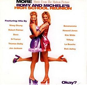 More Music From The Motion Picture Romy And Michele's High School Reunion