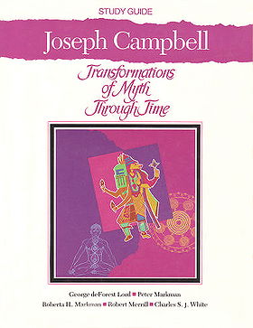 Joseph Campbell: Transformations of Myth Through Time—Study Guide