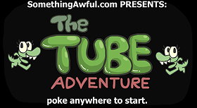 The Tube Adventure