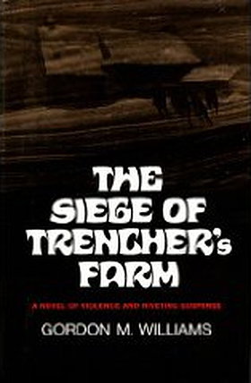 The Siege of Trencher's Farm