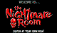 The Nightmare Room