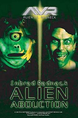 Inbred Redneck Alien Abduction
