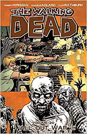 The Walking Dead Volume 20: All Out War Part 1