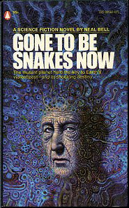 GONE TO BE SNAKES NOW