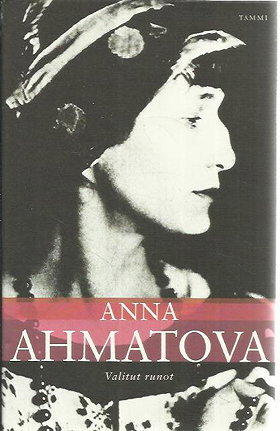 Anna Ahmatova: Valitut runot