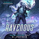 Ravenous: A Zombie Apocalypse LitRPG (Necrotic Apocalypse Book 1)
