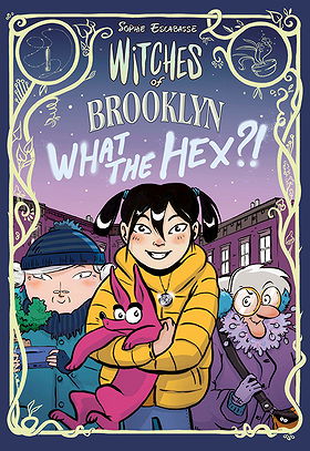 Witches of Brooklyn, Book 2: What the Hex?! (A Graphic Novel)