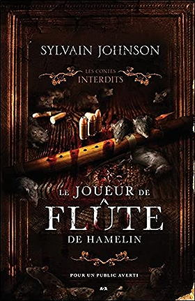 Le joueur de flûte de Hamelin - Les contes interdits (#6)