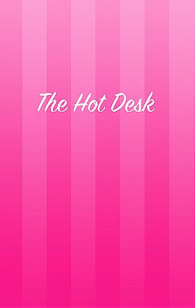The Hot Desk