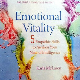 Emotional Vitality: 5 Empathic Skills to Awaken Your Natural Intelligence (Audio CD)