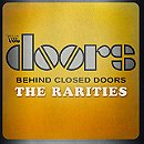 Behind Closed Doors - The Rarities